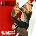  R. Kelly ‎– The R. In R&B Greatest Hits Collection